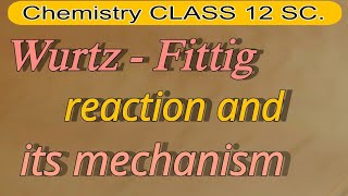 Mechanism of Wurtz  Fittig Reaction [upl. by Hillier]