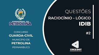 CONCURSO PREFEITURA PETROLINA  Questões de RACIOCÍNIO LÓGICO  Prof Bart  AULA 2 [upl. by Anayit898]