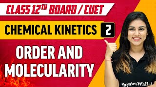 Chemical Kinetics 02  Order And Molecularity  Class 12thCUET [upl. by Ellennad]