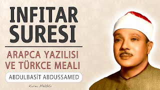 İnfitar suresi anlamı dinle Abdulbasit Abdussamed İnfitar suresi arapça yazılışı okunuşu ve meali [upl. by Hidie]