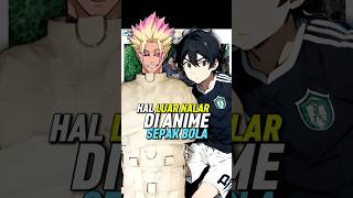 2 Hal Diluar Nalar Dalam Anime Sepak Bola shorts [upl. by Arhat]