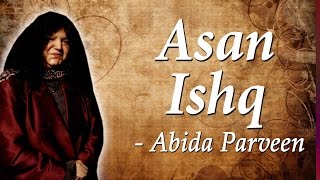 Abida Parveen Classical Hits  Kafian Bullhe Shah  Asan Ishq [upl. by Wade272]