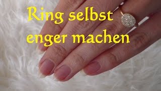 Lifehack Ring selbst verkleinern Ring selbst enger machen Ringgröße ändern verengen Ring zu Groß [upl. by Konrad]