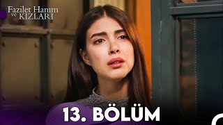 Fazilet Hanım ve Kızları 13 Bölüm [upl. by Egerton]