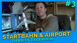 Flughafen amp Startbahn  Gerrits Tagebuch 3  Miniatur Wunderland [upl. by Zaremski]