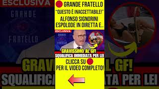 GRANDE FRATELLO quot QUESTO È INACCETTABILE quot ALFONSO SIGNORINI ESPLODE IN DIRETTA E C notizie [upl. by Gridley930]