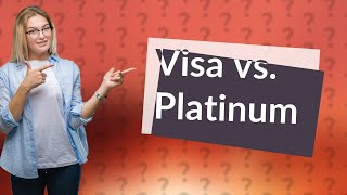 Is Visa Signature better than Platinum [upl. by Joub]