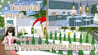 Lets Decorate Villa Kitchen Tutorial 🌸✨ Part 3  Sakura School Simulator [upl. by Odracer]