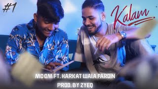 MC OM Ft HarkatWalaFardin  KALAM PROD BY ZYEQ KALAM  EP 1  CHEMBUR HIPHOP 2022 [upl. by Divine128]