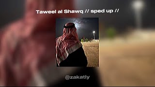 Taweel al Shawq  sped up [upl. by Pearle]