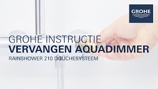 De aquadimmer vervangen van het GROHE Rainshower 210 douchesysteem [upl. by Idak841]