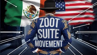 The Chicano Movement Zoot Suits Art amp Identity [upl. by Lunneta406]