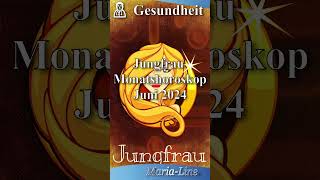 Jungfrau GESUNDHEIT 🩺 Horoskop Juni 2024 [upl. by Irrep]