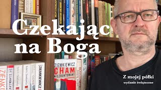 Czekając na Boga [upl. by Kally]