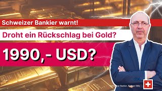 ⚠️ Goldpreis in Gefahr Schweizer Bankier 🇨🇭 enthüllt wichtige Prognose [upl. by Estele]