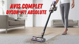 Aspirateur balai sans fil Dyson V11 Absolute  Mon avis complet [upl. by Haida]