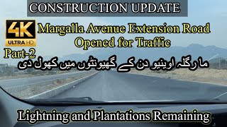 Margalla Avenue road Extension opened for traffic Lighting and Plantation works remaining [upl. by Belcher21]