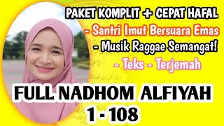 FULL NADHOM ALFIYAH 1  108 Ibnu Malik  By Kuntriksi Ellail [upl. by Akeber410]