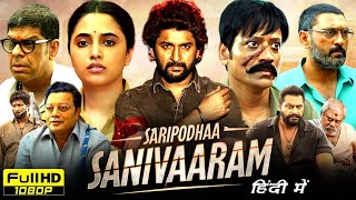 Saripodhaa Sanivaaram Full Movie Hindi Dubbed 2024  Nani Priyanka Mohan SJ Surya  Review amp Facts [upl. by Aronas]