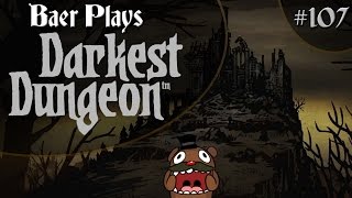 Baer Plays Darkest Dungeon Pt 107  Ancestors Pistol [upl. by Ecam]