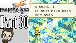 Lets Play Final Fantasy Tactics Advance Part 30  Main Story [upl. by Korten470]