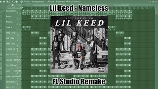 Lil Keed  Nameless FL STUDIO REMAKE [upl. by Skill]