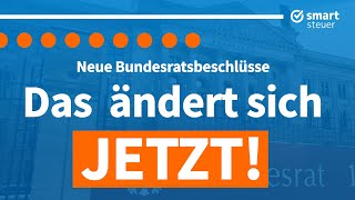 NEUE Bundesratsbeschlüsse Das ändert sich JETZT [upl. by Lipsey]