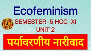 ECOFEMINISM ENGLISH HONOURS SEMESTER5 HCC11 UNIT2 VBU amp BBMKU LearnEnglishEasilyAKPathak [upl. by Ahsinak]