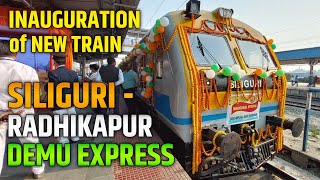 INAUGURATION  FIRST RUN of SILIGURI  RADHIKAPUR DEMU EXPRESS 7570575706  indian Railways [upl. by Jayne]