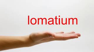 How to Pronounce lomatium  American English [upl. by Akialam]