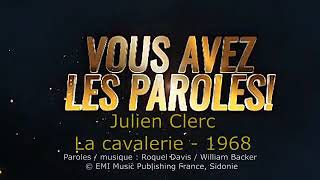 Julien Clerc La cavalerie  paroles lyrics [upl. by Cris]