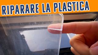 RIPARARE LA PLASTICA quasi GRATIS SENZA ATTREZZI in 5 MINUTI 👍🔝 [upl. by Rorie756]