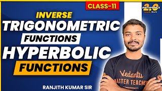 Trigonometry Class 11  Hyperbolic Equations  JEE 2024  EAMCET 2024  Vedantu Telugu Ranjith Sir [upl. by Einnob728]