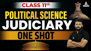 Judiciary Class 11 One Shot  Class 11 Political Science  By Moin Sir [upl. by Aisenat]