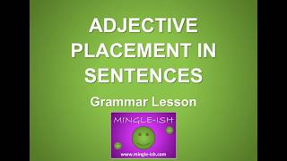 Adjective Placement in Sentences Grammar lesson [upl. by Ruddy]