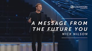 Nick Nilson  A Message From The Future You 2019 [upl. by Cuyler]