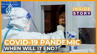 When will the COVID19 pandemic end  Inside Story [upl. by Feucht]