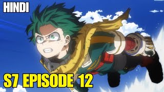 My Hero Academia Season 7 Episode 12 Explained in Hindi  MHA Season 7 Episode 12  Be The Watcher [upl. by Andonis861]