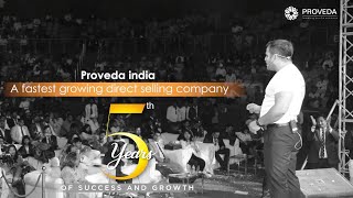 Proveda India 5 Year Journey  FastestGrowing Direct Selling Company  A Mission to Empower People [upl. by Elac]