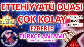 Ettehiyyatü duası ezberle 5 tekrar başa dönmeli Ok Takipli Ettehiyyatü duası okunuşu Herkes için Dua [upl. by Artinahs]