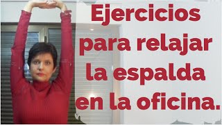 Ejercicios para relajar la espalda en la oficina [upl. by Fifine]