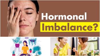 How To Cure Hormonal Imbalance Naturally With Diet and Lifestyle Changes 7 tips Dtsharda [upl. by Florella]