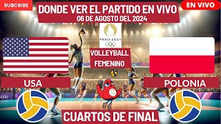 🏐USA vs Polonia🏐Dónde Verlo EN VIVOCuartos de Final del Volleyball FemeninoParís 2024 [upl. by Gaultiero]