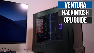 Hackintosh GPU Guide for Ventura in 2023 [upl. by Giuliana]