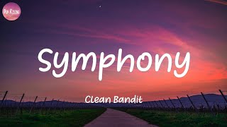 Clean Bandit  Symphony Lyrics [upl. by Jeannette]