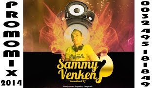 Dj Sammy Venken Promo mix 2014 [upl. by Yde]