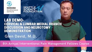 LAB DEMO Cervical amp Lumbar Medial Branch Discussion and Neurotomy Demonstration Glen David MD [upl. by Gnen]