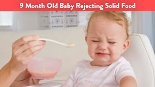 9 Month Old Baby Rejecting Solid Food  CloudMom [upl. by Neret767]