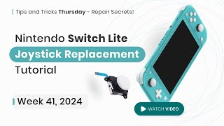 Nintendo Switch Lite Joystick Replacement StepbyStep Tutorial [upl. by Oicaroh]