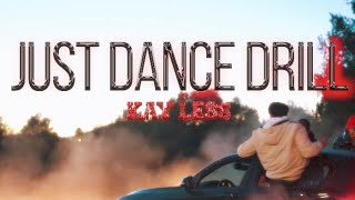 Kayless  just dance drill visualizar [upl. by Melva]